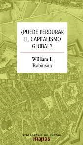¿Puede perdurar el capitalismo global? | 9788419833471 | I. Robinson, William | Botiga online La Carbonera