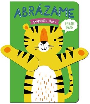Abrázame pequeño tigre | 9788412506044 | Louwers, Tanja/de Beer, Esther | Botiga online La Carbonera