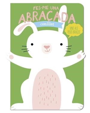 Fes-me una abraçada conillet | 9788412791464 | Louwers, Tanja/de Beer, Esther | Botiga online La Carbonera