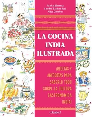 La cocina india ilustrada | 9788419483652 | Sharma, Pankaj/Salmandjee, Sandra | Botiga online La Carbonera