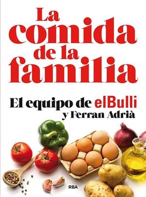 La comida de la familia | 9788491870449 | Adrià, Ferran | Botiga online La Carbonera