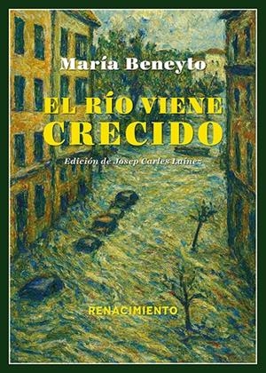 El río viene crecido | 9791387939427 | Beneyto, María | Botiga online La Carbonera