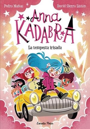 Anna Kadabra 17. La tempesta irisada | 9791387903312 | Pedro Mañas/Sierra Listón, David | Botiga online La Carbonera