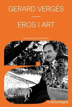 Eros i art | 9791387969127 | Vergés, Gerard | Botiga online La Carbonera