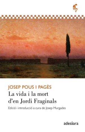 La vida i la mort d’en Jordi Fraginals | 9788419908407 | Pous i Pagès, Josep | Botiga online La Carbonera
