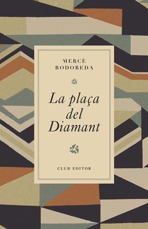 La plaça del Diamant | 9788473294980 | Rodoreda, Mercè | Botiga online La Carbonera