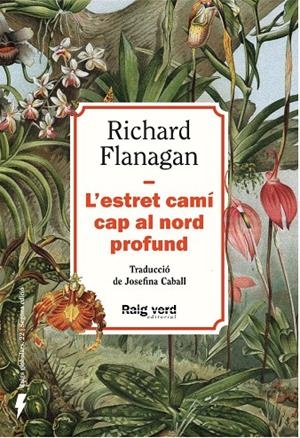 L'estret camí cap al nord profund (Nova edició) | 9788410487499 | Flanagan, Richard | Botiga online La Carbonera