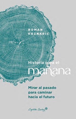 Historia para el mañana | 9791399039184 | Krznaric, Roman | Botiga online La Carbonera