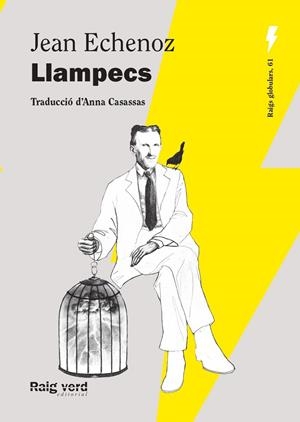 Llampecs (Nova edició) | 9788410487550 | Echenoz, Jean | Botiga online La Carbonera