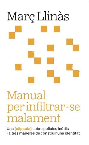 Manual per infiltrar-se malament | 9788411731973 | Llinàs Belliure, Març | Botiga online La Carbonera