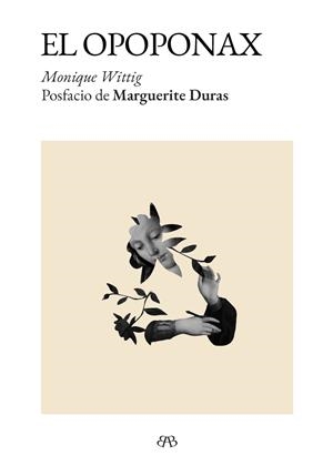 El Opoponax | 9788412899054 | Wittig, Monique | Botiga online La Carbonera