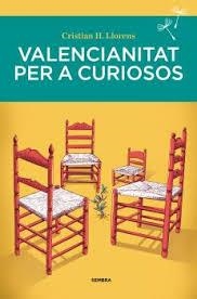 VALENCIANITAT PER A CURIOSOS | 9788410198395 | Cristian H. Llorens | Botiga online La Carbonera