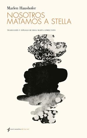 Nosotros matamos a Stella | 9788412421583 | Haushofer, Marlen | Botiga online La Carbonera
