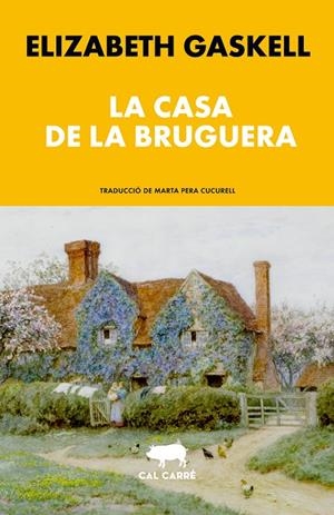 casa de la bruguera, La | 9788412995060 | Gaskell, Elizabeth | Botiga online La Carbonera