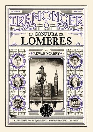 Trilogía IREMONGER 3: La conjura de Lombres | 9791387748449 | Carey, Edward | Botiga online La Carbonera