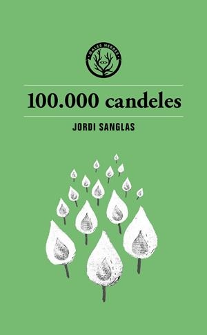 100.000 candeles | 9791399014693 | Sanglas, Jordi | Botiga online La Carbonera