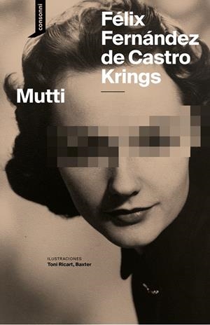 Mutti | 9788419490742 | Fernández de Castro Krigns, Félix | Botiga online La Carbonera