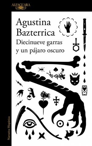 Diecinueve garras y un pájaro oscuro | 9791387846145 | Bazterrica, Agustina | Botiga online La Carbonera