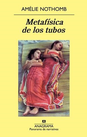 Metafísica de los tubos | 9788433969538 | Nothomb, Amélie | Botiga online La Carbonera