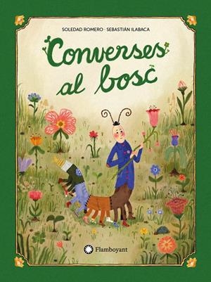 Converses al bosc | 9791387614140 | Romero, Soledad/Ilabaca, Sebastián Andrés | Botiga online La Carbonera