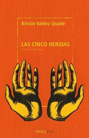 Las cinco heridas | 9791387922405 | Valdez Quade, Kirstin | Botiga online La Carbonera