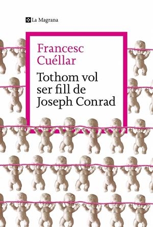 Tothom vol ser fill de Joseph Conrad | 9788419334763 | Cuéllar, Francesc | Botiga online La Carbonera