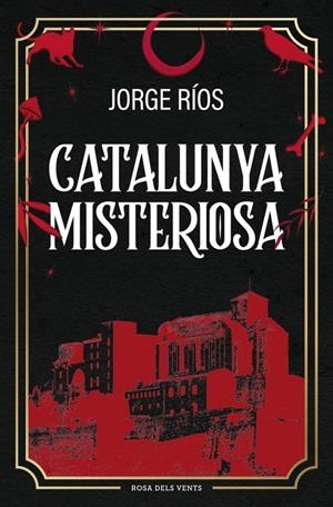 Catalunya misteriosa | 9788410256620 | Ríos, Jorge | Botiga online La Carbonera