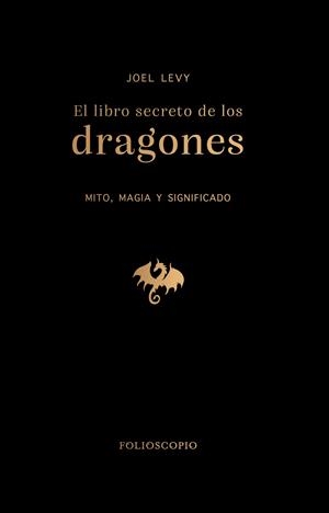 El libro secreto de los dragones | 9788410380172 | Levy, Joel | Botiga online La Carbonera