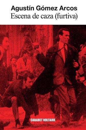 Escena de caza (furtiva) | 9788419047649 | Gómez Arcos, Agustín | Botiga online La Carbonera