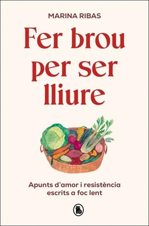 Fer brou per ser lliure | 9788402431127 | Ribas, Marina | Botiga online La Carbonera
