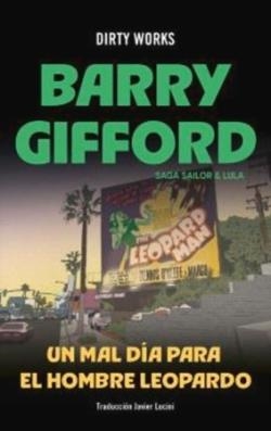 MAL DIA PARA EL HOMBRE LEOPARDO, UN | 9788419288684 | Barry, Gifford | Botiga online La Carbonera