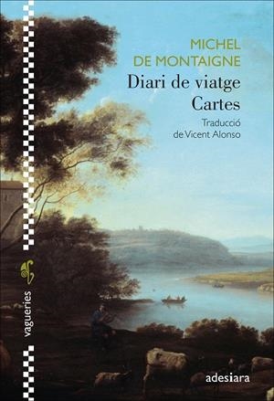 Diari de viatge / Cartes | 9788419908292 | de Montaigne, Michel | Botiga online La Carbonera