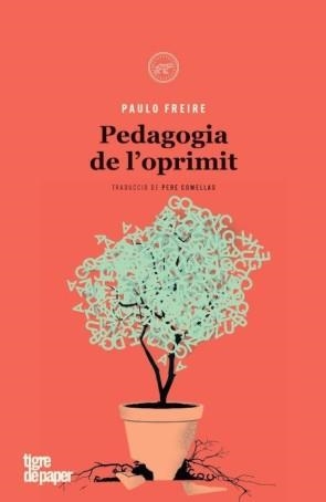 Pedagogia de l'oprimit | 9788418705885 | Freire, Paulo | Botiga online La Carbonera
