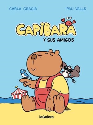 Capibara y sus amigos | 9788424674427 | Gracia Mercadé, Carla | Botiga online La Carbonera