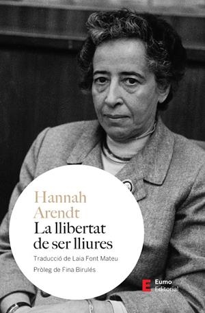 La llibertat de ser lliures | 9788497668835 | Arendt, Hannah | Botiga online La Carbonera