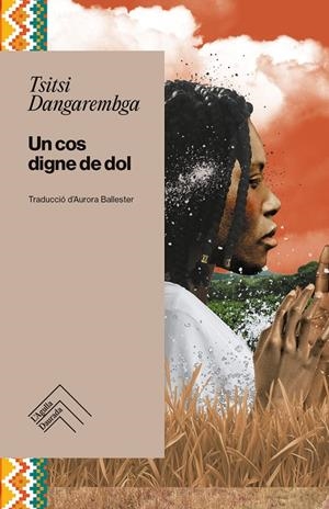 Un cos digne de dol | 9788419515292 | Dangarembga, Tsitsi | Botiga online La Carbonera