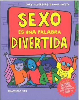 SEXO ES UNA PALABRA DIVERTIDA 2ª EDICIÓN | 9788410408142 | , CORY SILVERBERG / , FIONA SMYTH / , CORY / Silverberg, Smyth | Botiga online La Carbonera