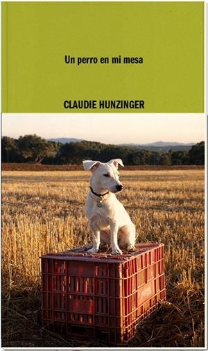 Un perro en mi mesa | 9788419535092 | Hunzinger, Claudie | Botiga online La Carbonera