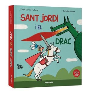 Sant Jordi i el drac. Festa grossa | 9788411583503 | Garcia Molsosa, Oriol | Botiga online La Carbonera