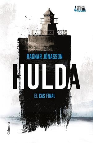 Hulda (Sèrie Inspectora Hulda 4) | 9788466434812 | Jónasson, Ragnar | Botiga online La Carbonera