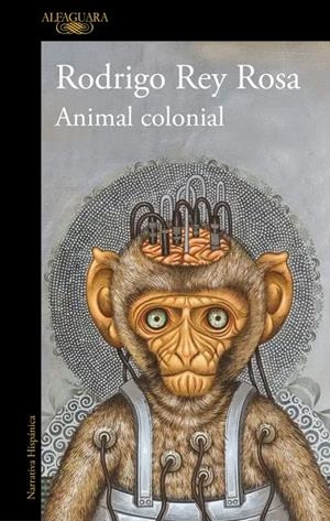 Animal colonial | 9791387846251 | Rey Rosa, Rodrigo | Botiga online La Carbonera