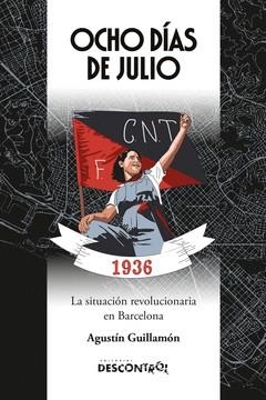 Ocho días de julio. | 9791387791049 | Guillamón Iborra, Agustín | Botiga online La Carbonera