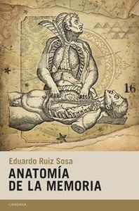 Anatomía de la memoria | 9788415934059 | , Ruiz Sosa Eduardo | Botiga online La Carbonera
