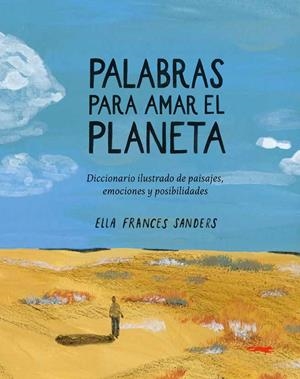 Palabras para amar el planeta | 9791399130027 | Ella Frances Sanders | Botiga online La Carbonera