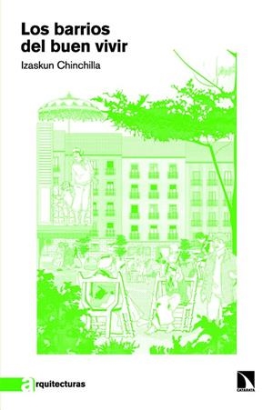 Los barrios del buen vivir | 9788410675025 | Chinchilla, Izaskun | Botiga online La Carbonera