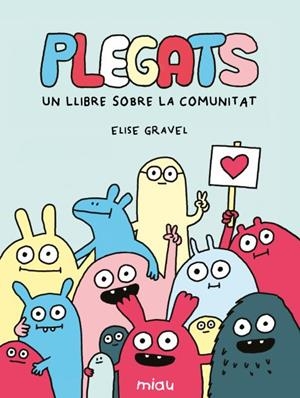 Plegats: Un llibre sobre la comunitat | 9791388030161 | Gravel, Elise | Botiga online La Carbonera