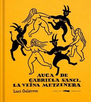 Auca de Gabriela Sanci, la veïna metzinera | 9791399129960 | Gutiérrez, Luci | Botiga online La Carbonera
