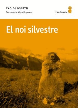El noi silvestre | 9788494675492 | Cognetti, Paolo | Botiga online La Carbonera