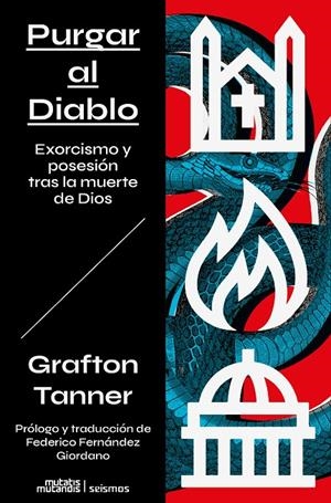 Purgando al Diablo: Exorcismo y posesión tras la muerte de Dios | 9788412979862 | Tanner, Grafton | Botiga online La Carbonera