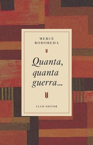 Quanta, quanta guerra... | 9788473295031 | Rodoreda, Mercè | Botiga online La Carbonera